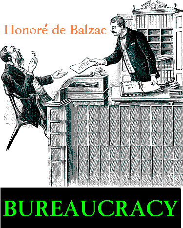 BUREAUCRACY BY HONORE DE BALZAC